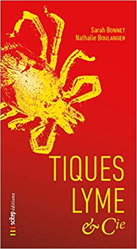 Tiques, Lyme & Cie