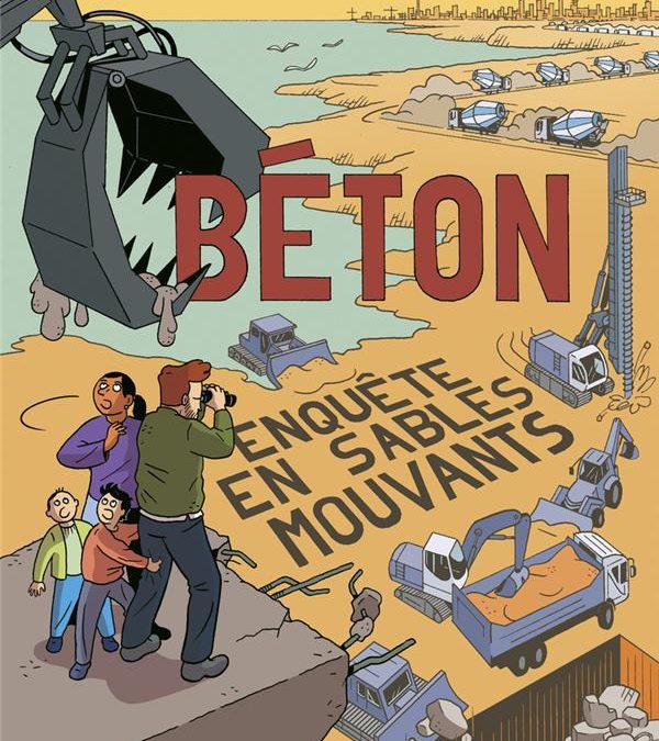 Béton : Enquête en sables mouvants